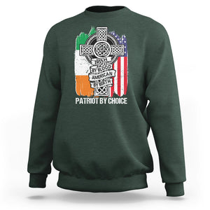 Irish By Blood American By Birth Patriot By Choice Sweatshirt TS09 Dark Forest Green Printyourwear