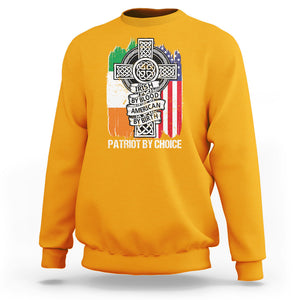 Irish By Blood American By Birth Patriot By Choice Sweatshirt TS09 Gold Printyourwear