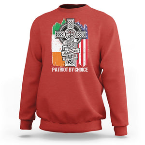 Irish By Blood American By Birth Patriot By Choice Sweatshirt TS09 Red Printyourwear