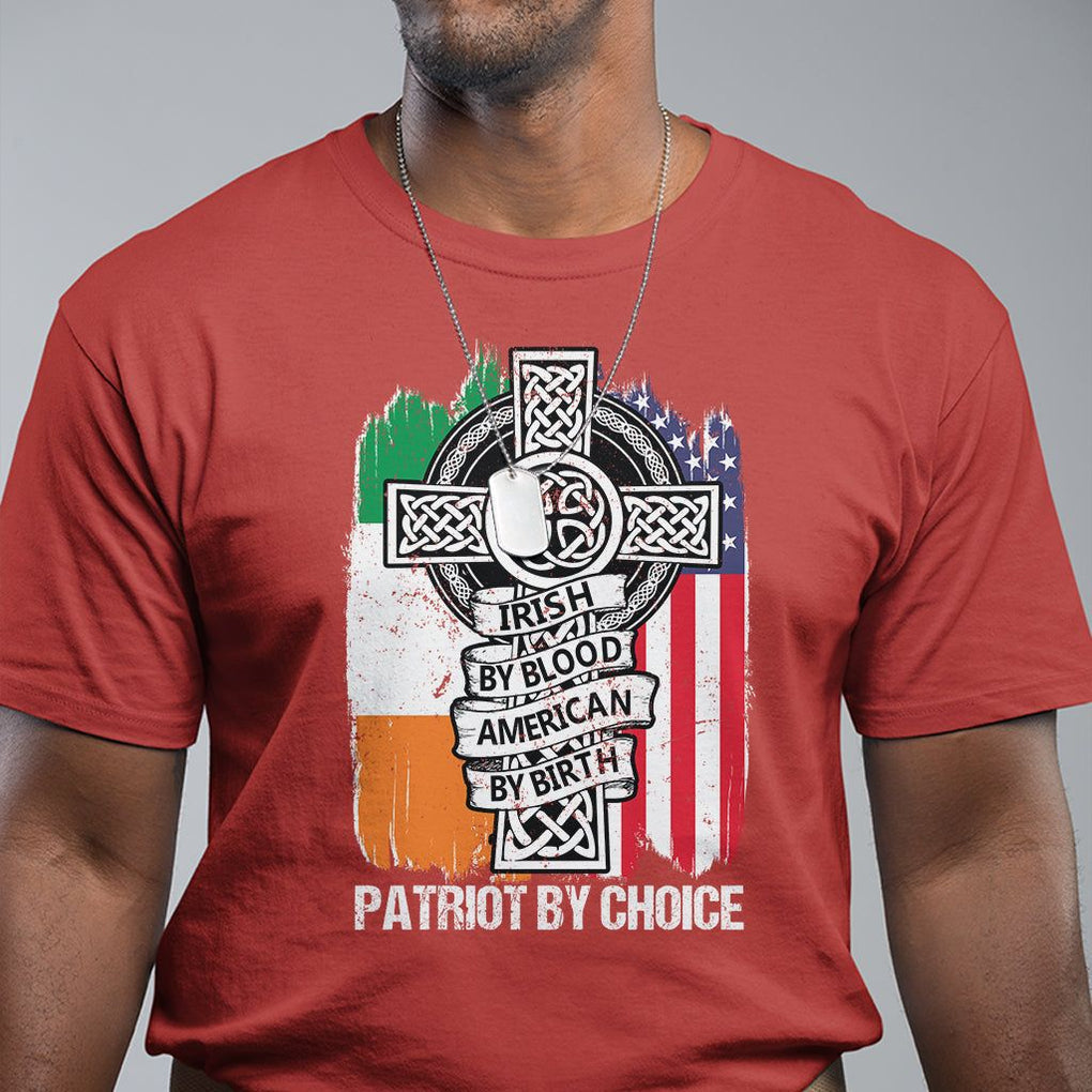 Irish By Blood American By Birth Patriot By Choice T Shirt TS09 Red Printyourwear