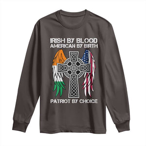 Irish By Blood American By Birth Patriot By Choice Long Sleeve Shirt Ireland America Flag Celtic Cross TS09 Dark Chocolate Print Your Wear