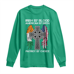 Irish By Blood American By Birth Patriot By Choice Long Sleeve Shirt Ireland America Flag Celtic Cross TS09 Irish Green Print Your Wear