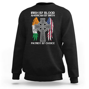 Irish By Blood American By Birth Patriot By Choice Sweatshirt TS09 Black Printyourwear