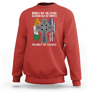 Irish By Blood American By Birth Patriot By Choice Sweatshirt TS09 Red Printyourwear