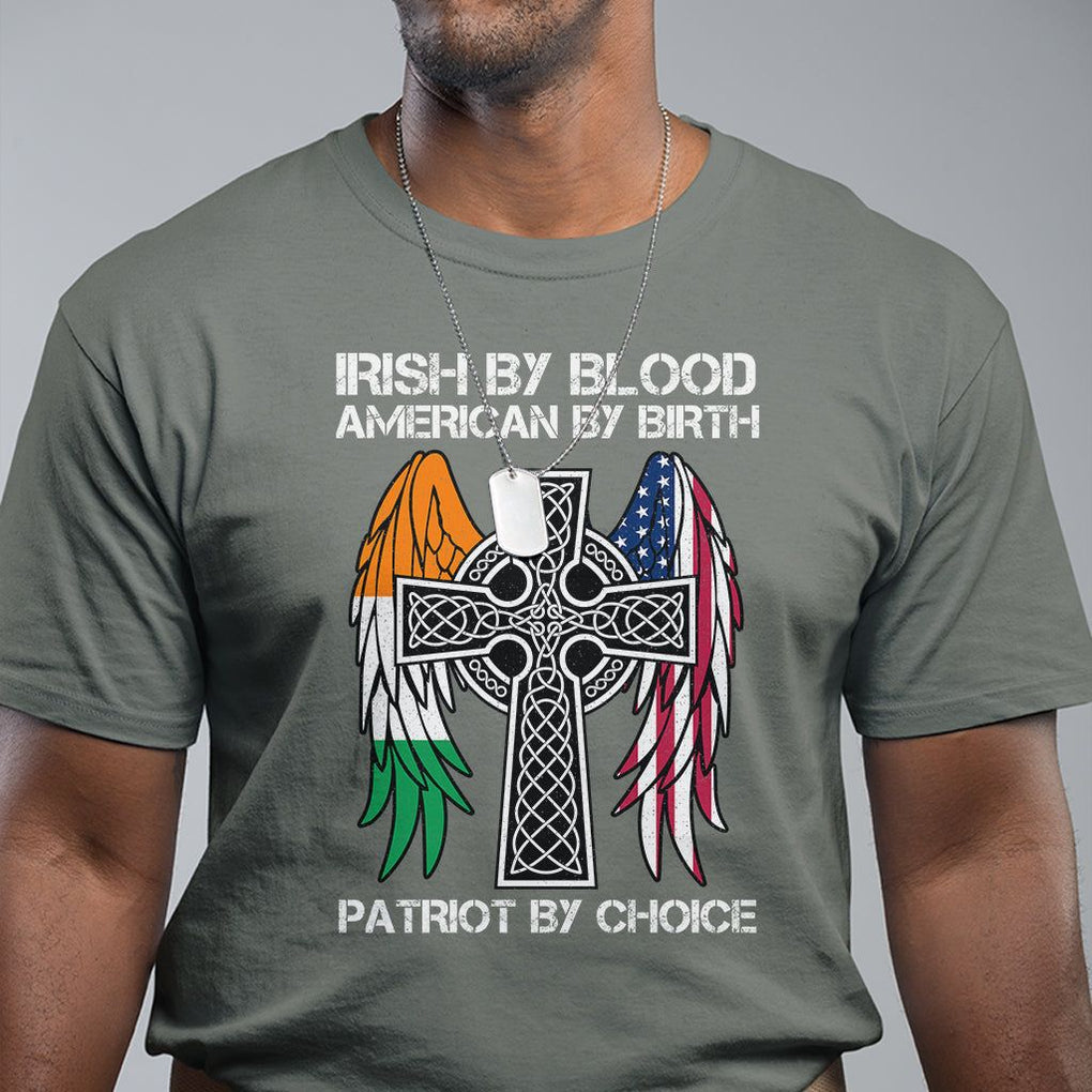 Irish By Blood American By Birth Patriot By Choice T Shirt TS09 Military Green Printyourwear