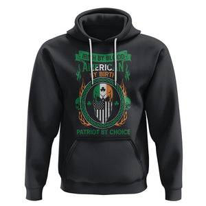 Irish By Blood American By Birth Patriot By Choice Hoodie TS09 Black Printyourwear