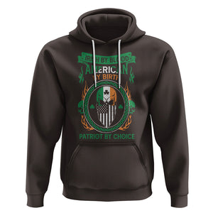 Irish By Blood American By Birth Patriot By Choice Hoodie TS09 Dark Chocolate Printyourwear