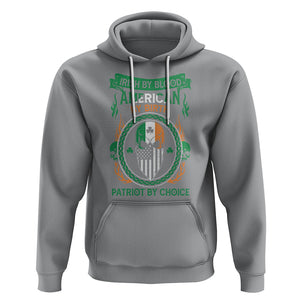 Irish By Blood American By Birth Patriot By Choice Hoodie TS09 Sport Gray Printyourwear