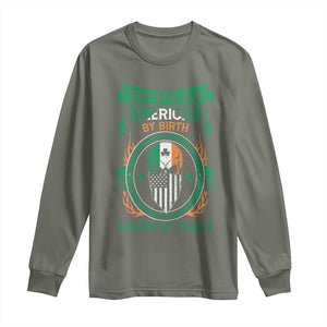 Irish By Blood American By Birth Patriot By Choice Long Sleeve Shirt TS09 Military Green Print Your Wear