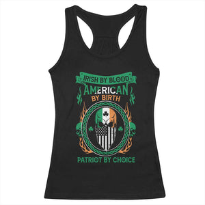 Irish By Blood American By Birth Patriot By Choice Racerback Tank Top TS09 Black Print Your Wear