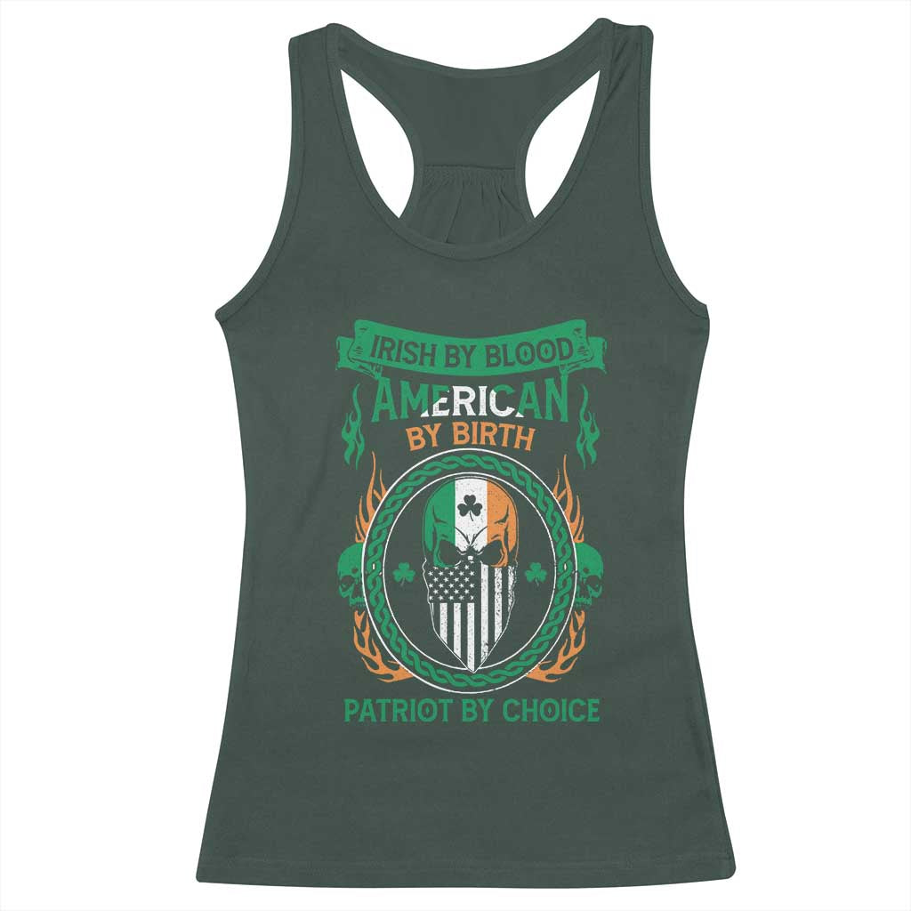 Irish By Blood American By Birth Patriot By Choice Racerback Tank Top TS09 Dark Forest Green Print Your Wear