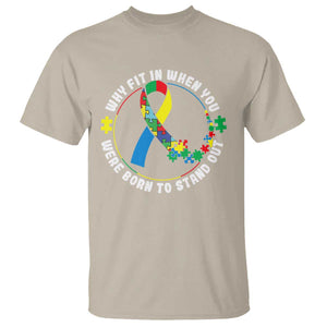 Autism Awareness T Shirt Why Fit In When You Were Born To Stand Out TS09 Sand Printyourwear