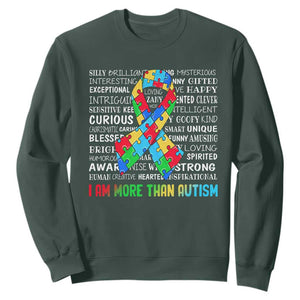 Autism Awareness Sweatshirt I Am More Than Autism Brilliant Strong Unique Brave Happy Creative TS09 Dark Forest Green Printyourwear
