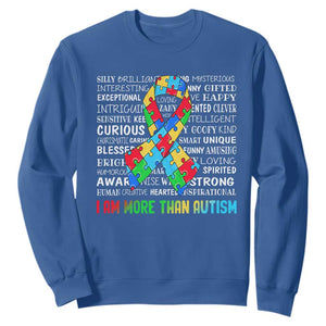Autism Awareness Sweatshirt I Am More Than Autism Brilliant Strong Unique Brave Happy Creative TS09 Royal Blue Printyourwear
