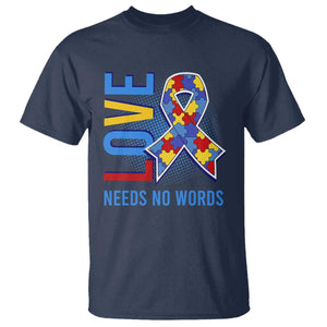 Autism Awareness T Shirt Love Needs No Words Puzzle Heart TS09 Navy Printyourwear