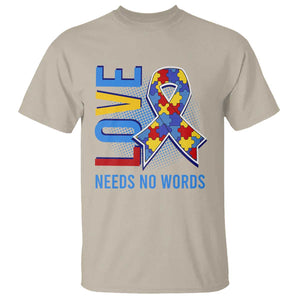 Autism Awareness T Shirt Love Needs No Words Puzzle Heart TS09 Sand Printyourwear