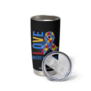 Autism Awareness Tumbler Cup Love Needs No Words Puzzle Heart TS09 Print Your Wear