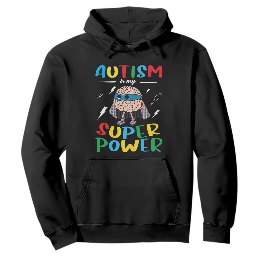Autistic Hoodie Autism Is My Super Power Superhero TS09 Black Printyourwear