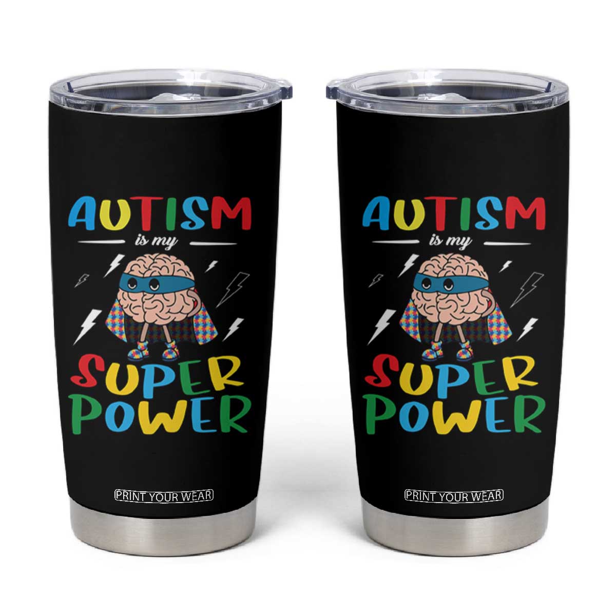 Autistic Tumbler Cup Autism Is My Super Power Superhero TS09 Black Print Your Wear