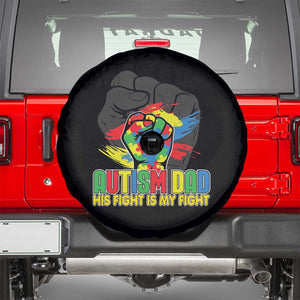 Autism Awareness Spare Tire Cover His Fight Is My Fight Dad Support TS09 Black Print Your Wear