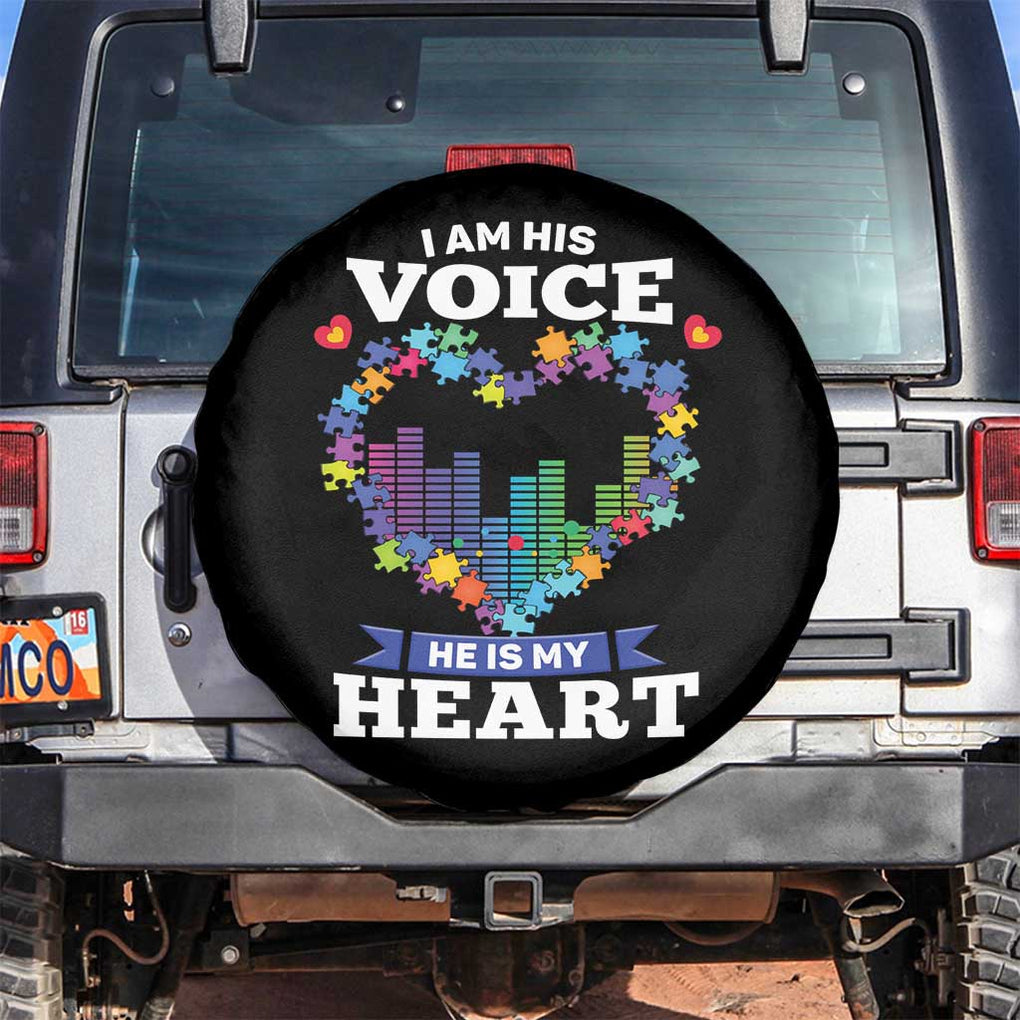 Autism Awareness Spare Tire Cover I Am His Voice He Is My Heart Mom Dad Parents Support TS09 No hole Black Print Your Wear