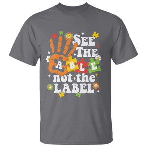 Autism Awareness T Shirt See The Able Not The Label TS09 Charcoal Printyourwear