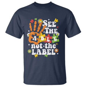 Autism Awareness T Shirt See The Able Not The Label TS09 Navy Printyourwear