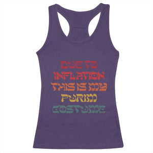 Funny Due To Inflation This Is My Purim Costume Racerback Tank Top TS09 Purple Print Your Wear
