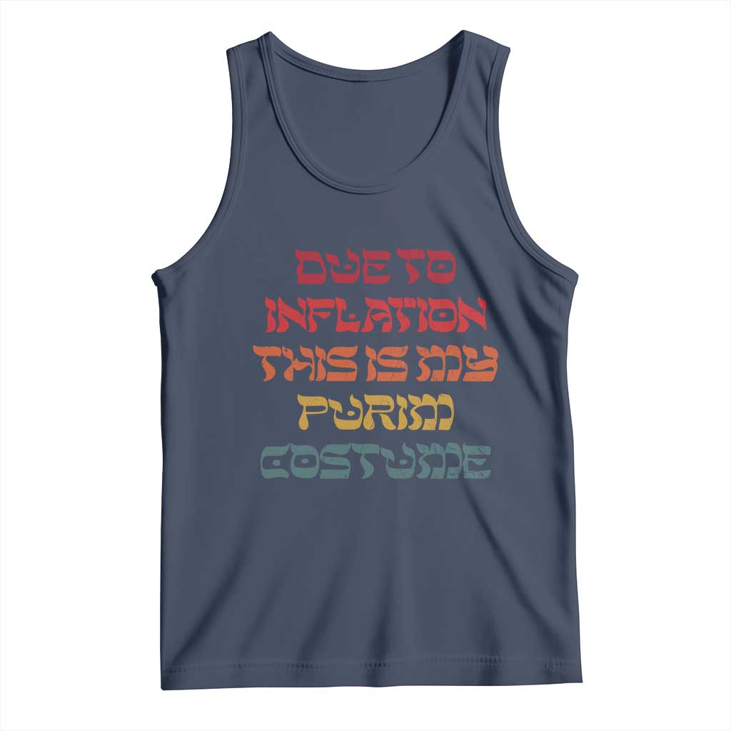 Funny Due To Inflation This Is My Purim Costume Tank Top TS09 Navy Print Your Wear