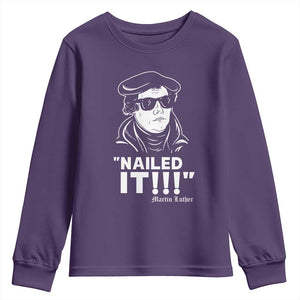 Funny Martin Luther Nailed It Youth Sweatshirt TS09 Purple Print Your Wear
