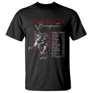 Funny History Lover T Shirt Napoleon Bonaparte World Tour TS09 Black Print Your Wear