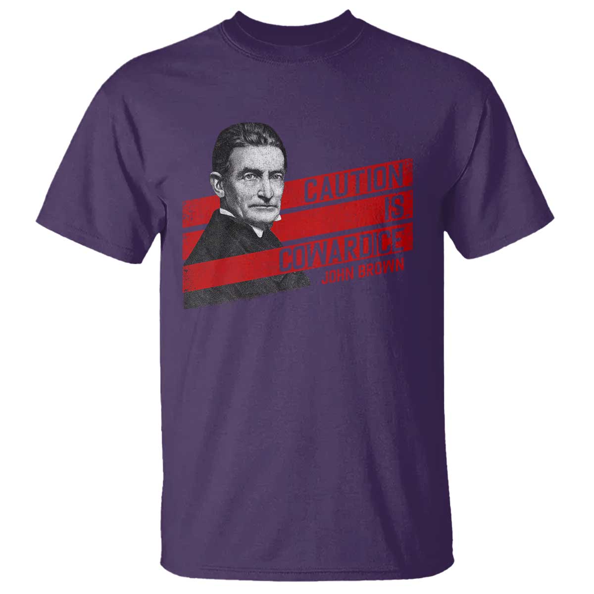 John Brown T Shirt Caution Is Cowardice TS09 Purple Print Your Wear
