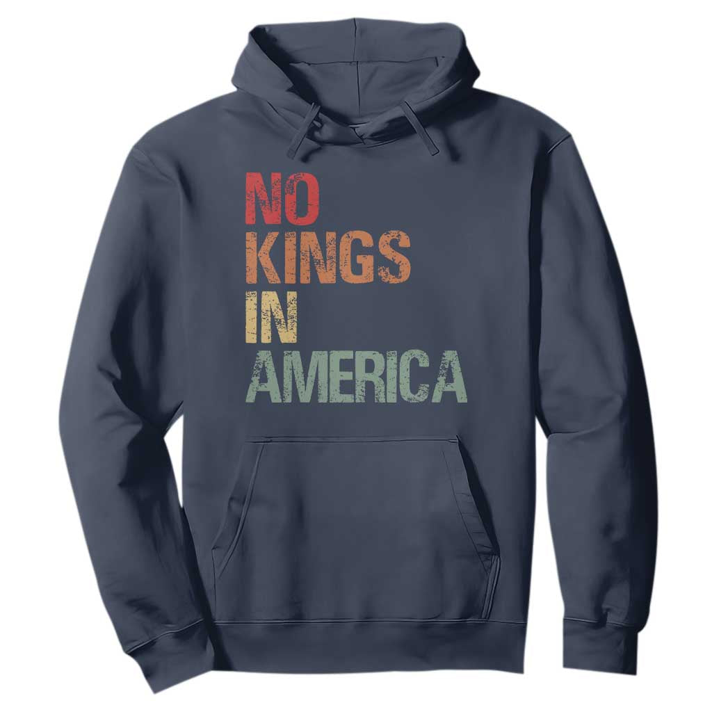 Retro No Kings in America Hoodie TS09 Navy Print Your Wear