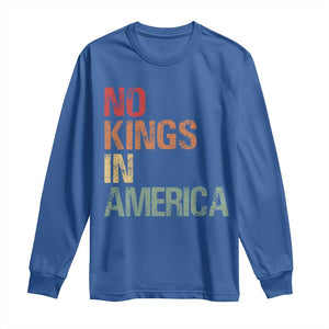 Retro No Kings in America Long Sleeve Shirt TS09 Royal Blue Print Your Wear
