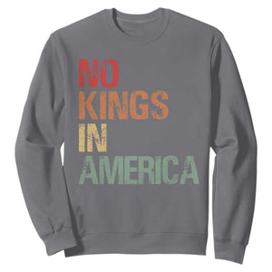 Retro No Kings in America Sweatshirt - Anti Monarchy Democracy Protest Pullover TS09 Charcoal Print Your Wear