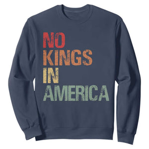 Retro No Kings in America Sweatshirt - Anti Monarchy Democracy Protest Pullover TS09 Navy Print Your Wear