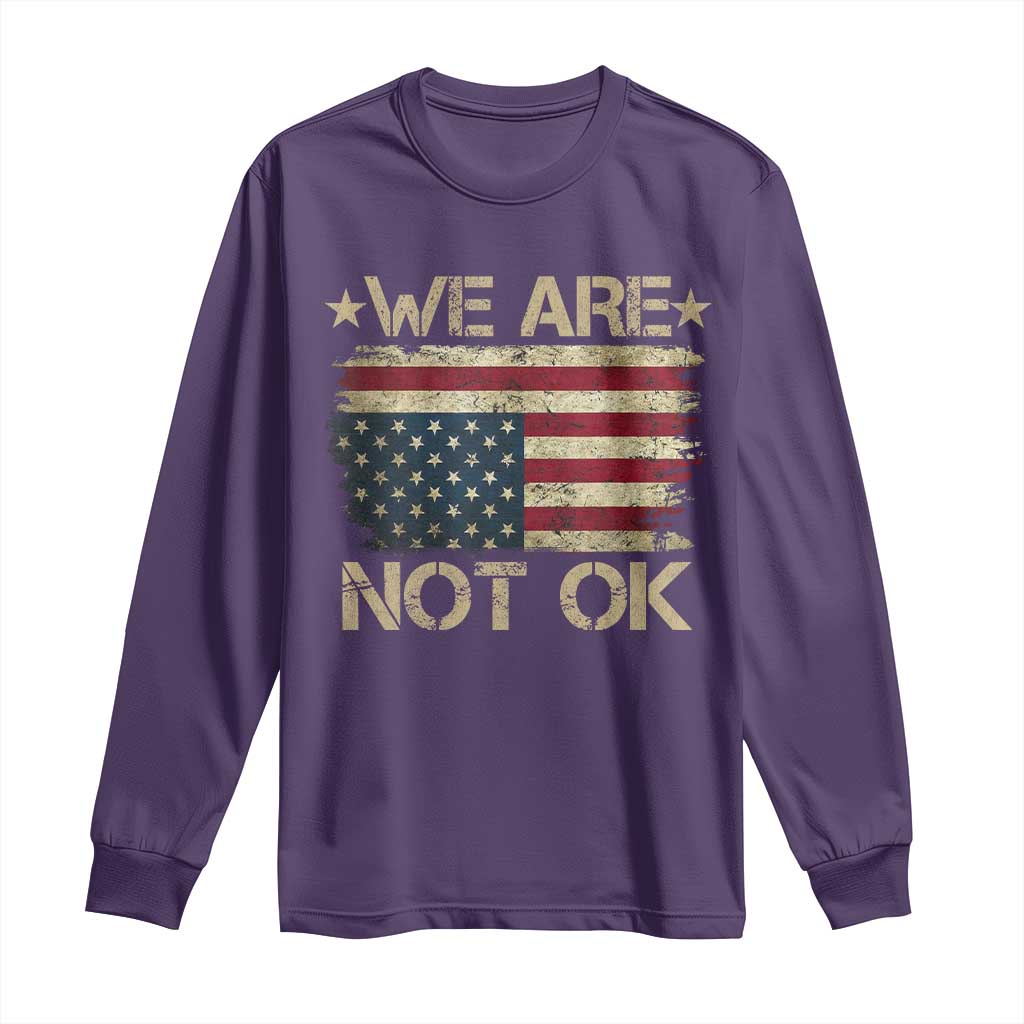 We Are Not Ok American Flag Upside Down Long Sleeve Shirt TS09 Purple Print Your Wear