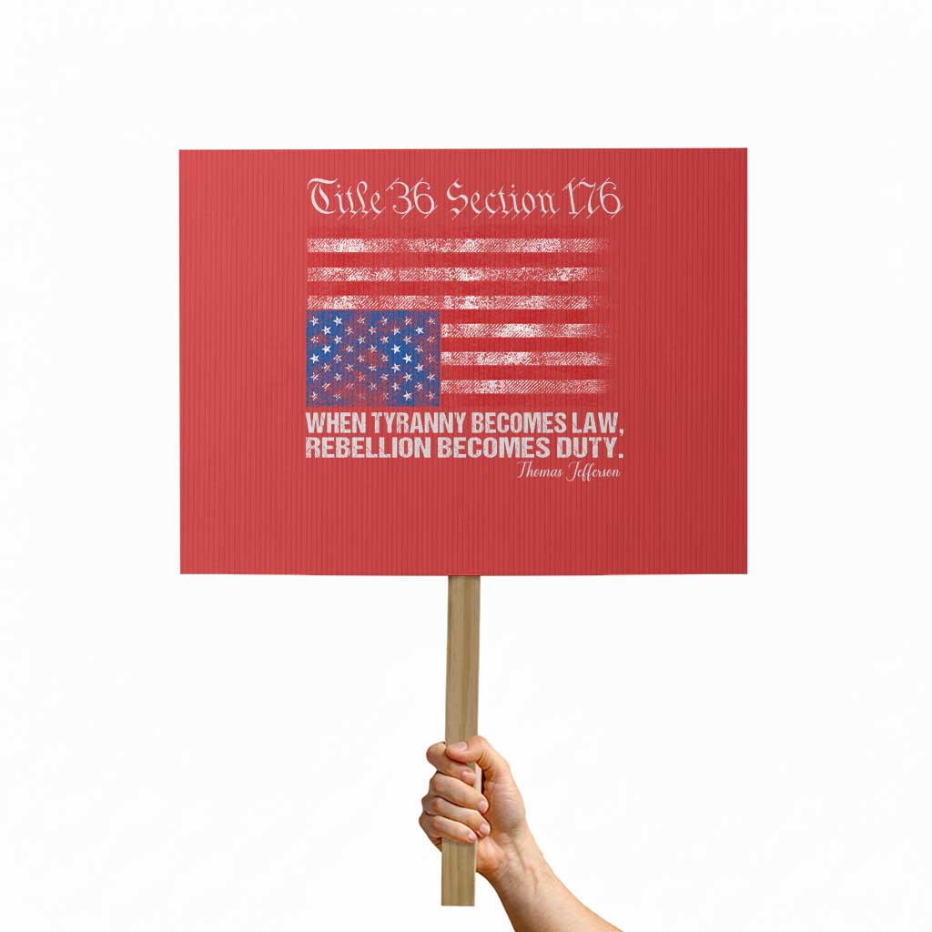 American Flag Upside Down Thomas Jefferson Protest Sign When Tyranny Becomes Law Rebellion Becomes Duty TS09 Horizontal 18