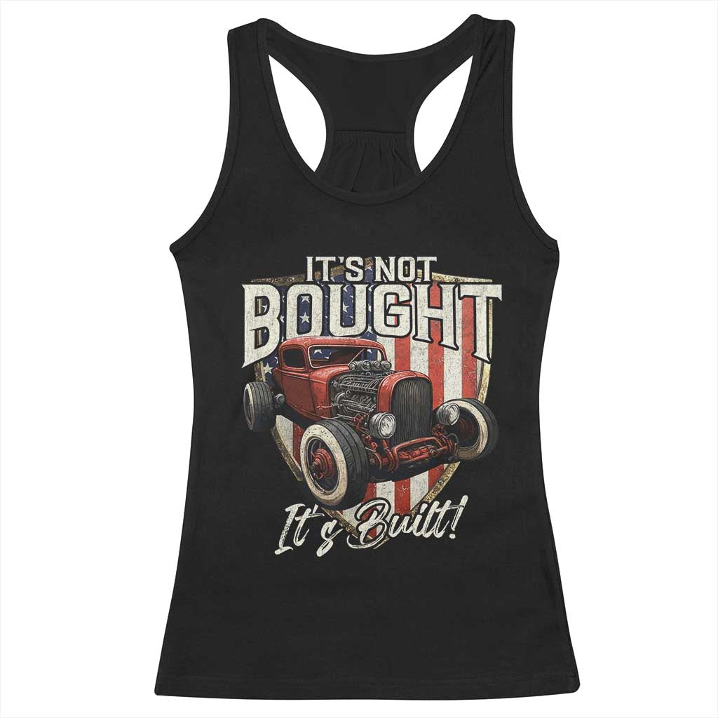 Vintage Hotrod Hot Rodder Racerback Tank Top It's Not Bought It's Built TS09 Black Print Your Wear