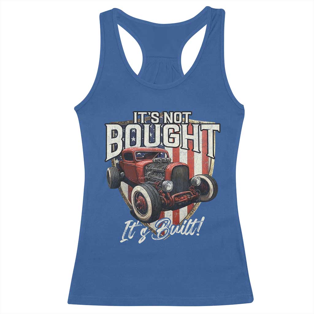 Vintage Hotrod Hot Rodder Racerback Tank Top It's Not Bought It's Built TS09 Royal Blue Print Your Wear