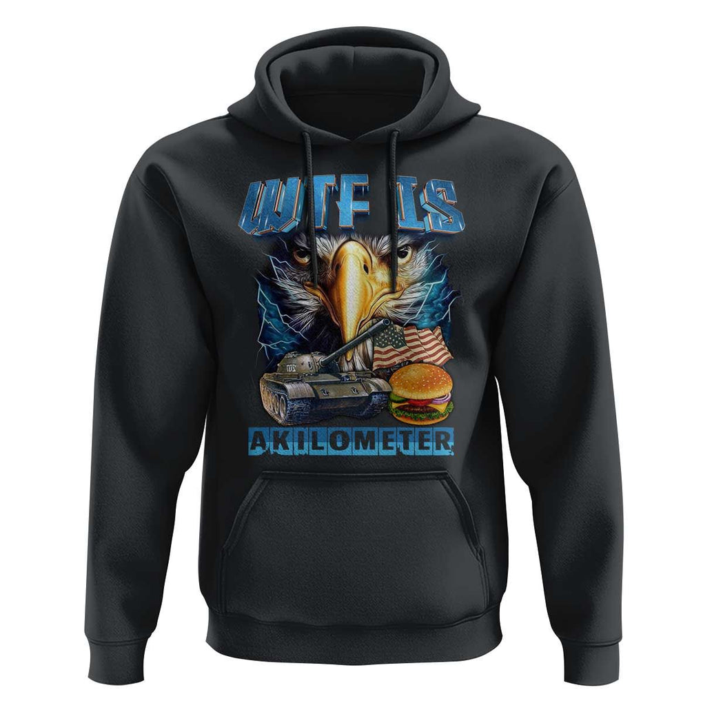 WTF Is A Kilometer Hoodie Funny Eagle American Joke Patriotic TS09 Black Print Your Wear