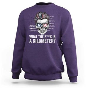 WTF Is A Kilometer Sweatshirt Funny Skull American Joke Patriotic TS09 Purple Print Your Wear