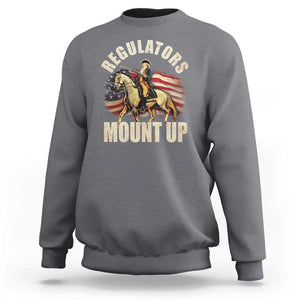 Funny George Washington Sweatshirt Regulators Mount Up Riding Horse 4th Of July TS09 Charcoal Print Your Wear