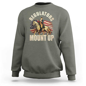 Funny George Washington Sweatshirt Regulators Mount Up Riding Horse 4th Of July TS09 Military Green Print Your Wear