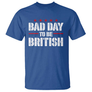 Funny 4th Of July T Shirt Bad Day To Be British TS09 Royal Blue Print Your Wear