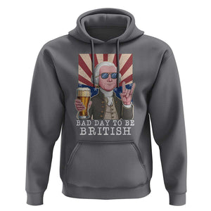 Funny George Washington Hoodie Bad Day To Be British 4th Of July TS09 Charcoal Print Your Wear