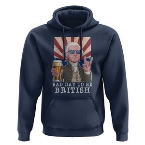 Funny George Washington Hoodie Bad Day To Be British 4th Of July TS09 Navy Print Your Wear