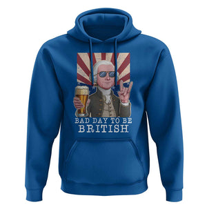 Funny George Washington Hoodie Bad Day To Be British 4th Of July TS09 Royal Blue Print Your Wear