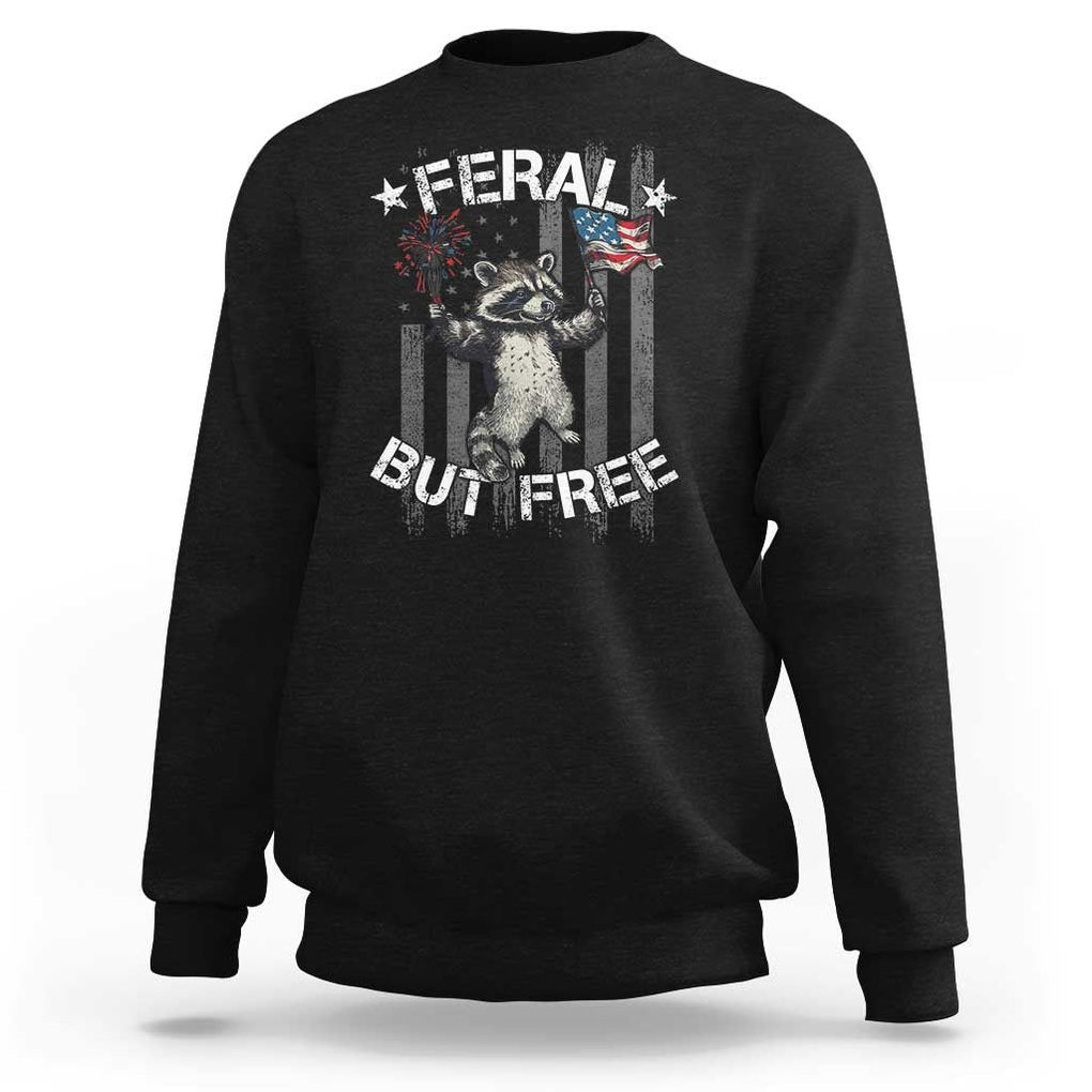 Funny 4th Of July Sweatshirt Feral But Free Raccoon American Flag TS09 Black Print Your Wear