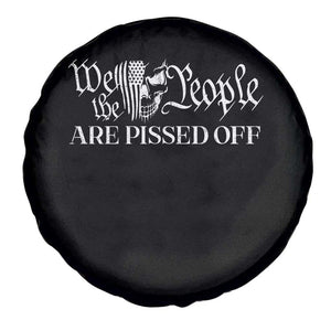 American Patriotic Spare Tire Cover We the People Are Pissed Off TS09 Print Your Wear